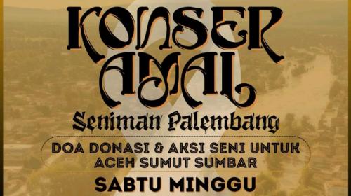 seniman-palembang-gelar-konser-amal-2-hari-untuk-korban-bencana-sumatera