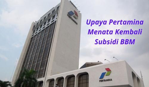 upaya-pertamina-menata-kembali-subsidi-bbm